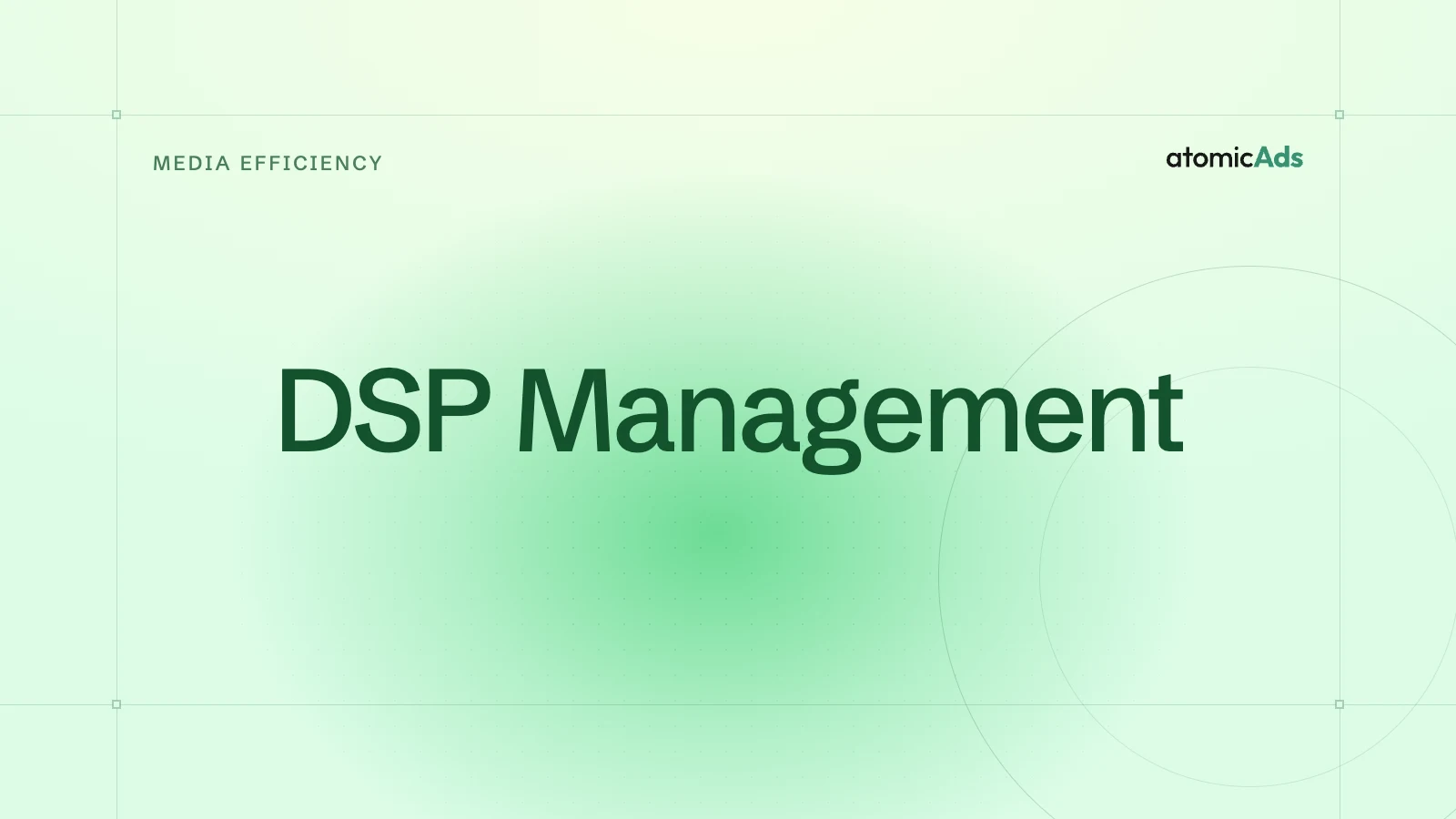 DSP Management: atomicAds blog cover